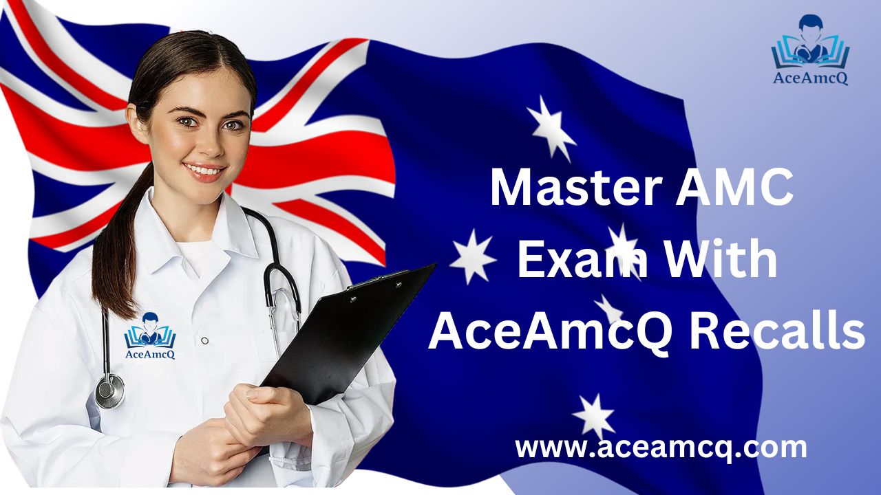 Master AMC Exam With AceAmcQ Recalls