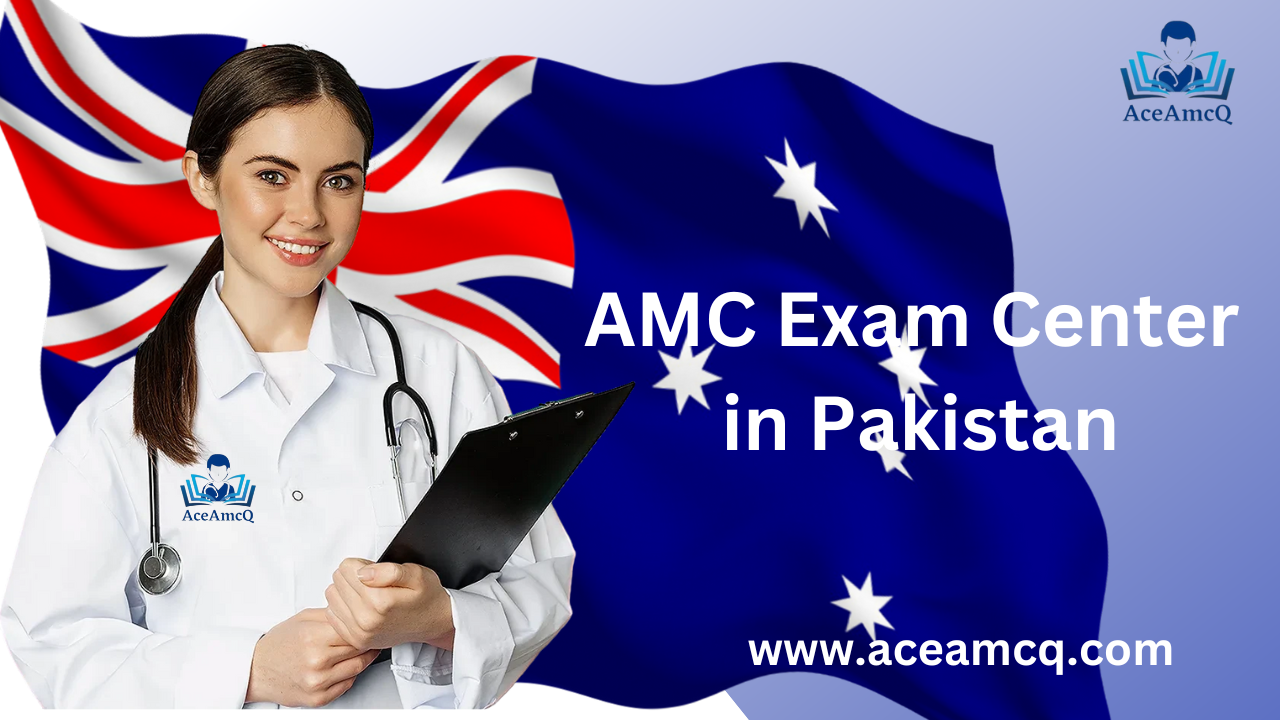 AMC Exam Center in Pakistan